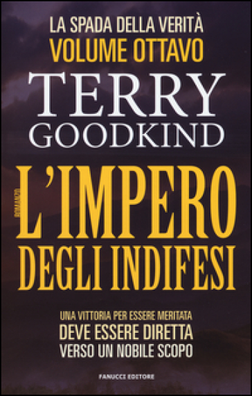 L'impero degli indifesi. La spada della verità. 8. - Terry Goodkind