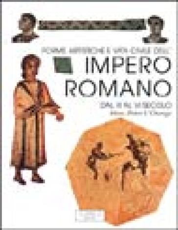 L'impero romano dal III al VI secolo. Forme artistiche e vita civile - Hans-Peter L
