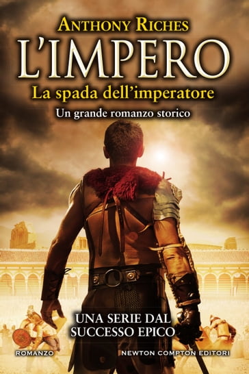 L'impero. La spada dell'imperatore - Anthony Riches