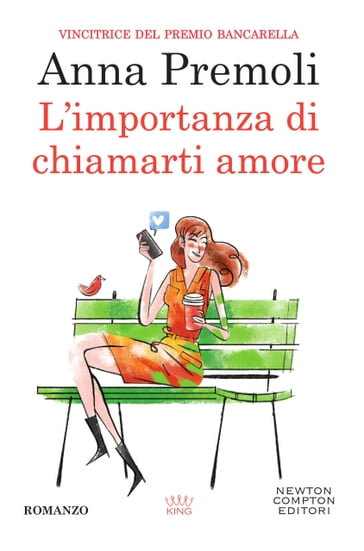 L'importanza di chiamarti amore - Anna Premoli