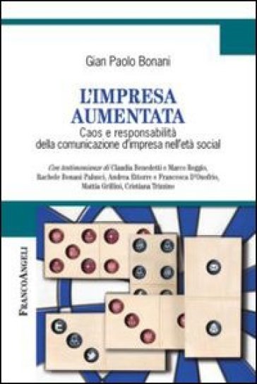 L'impresa aumentata. Caos e responsabilità della comunicazione d'impresa nell'età social - Gian Paolo Bonani