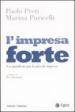 L impresa forte. Un manifesto per le piccole imprese