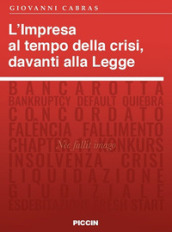 L impresa al tempo della crisi, davanti alla legge