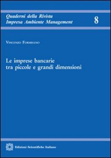 Le imprese bancarie tra piccole e grandi dimensioni - Vincenzo Formisano