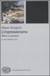 L impressionismo. Riflessi e percezioni