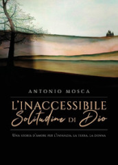 L inaccessibile solitudine di Dio