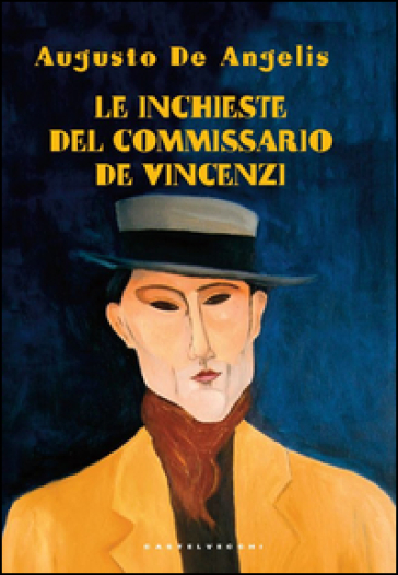 Le inchieste del commissario De Vincenzi - Augusto De Angelis