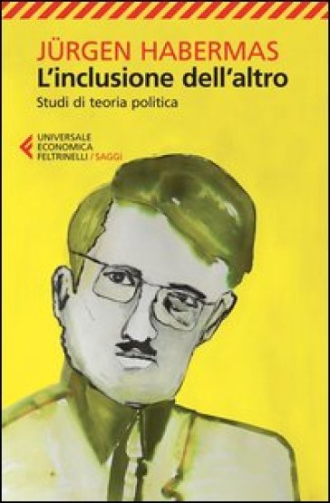 L'inclusione dell'altro. Studi di teoria politica - Jurgen Habermas