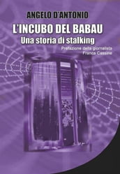 L incubo del babau - Una storia di stalking