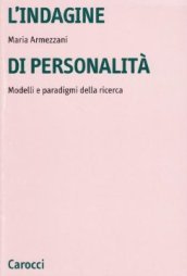 L indagine di personalità. Modelli e paradigmi della ricerca