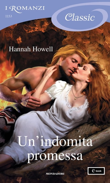 Un'indomita promessa (I Romanzi Classic) - Hannah Howell