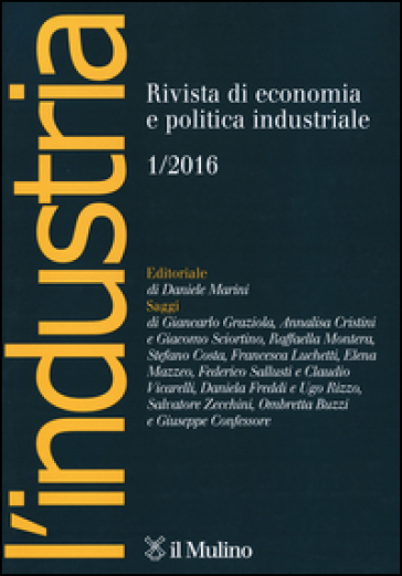 L'industria. Rivista di economia e politica industriale (2016). 1.