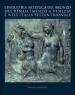 L industria artistica del bronzo del Rinascimento a Venezia e nell Italia settentrionale. Atti del convegno internazionale di studi (Venezia, 23-24 ottobre 2007)