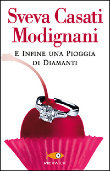 E infine una pioggia di diamanti - Sveva Casati Modignani