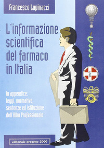 L'informazione scientifica del farmaco in Italia - Francesco Lupinacci