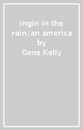 ingin in the rain/an america