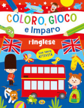 L inglese. Coloro, gioco e imparo. Ediz. a colori