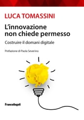 L innovazione non chiede permesso