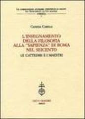 L insegnamento della filosofia alla «Sapienza» di Roma nel Seicento. Le cattedre e i maestri