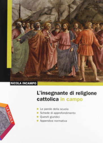 L'insegnante di religione cattolica in campo - Nicola Incampo