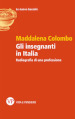 Gli insegnanti in Italia. Radiografia di una professione