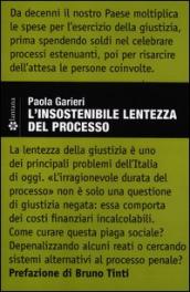 L insostenibile lentezza del processo