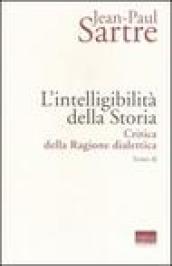 L intelligibilità della storia. Critica della ragione dialettica. 2.