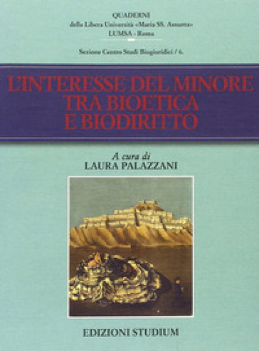 L'interesse del minore tra bioetica e biodiritto