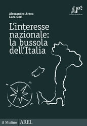 L interesse nazionale: la bussola dell Italia