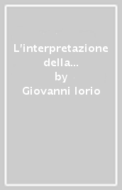 L interpretazione della legge civile. Il metodo «del positivismo a trazione costituzionale»