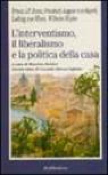 L'interventismo, il liberalismo e la politica della casa