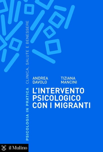 L'intervento psicologico con i migranti - Davolo Andrea - Mancini Tiziana