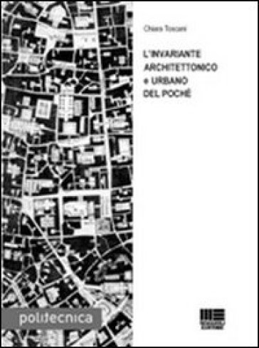 L'invariante architettonico e urbano del poché - Chiara Toscani