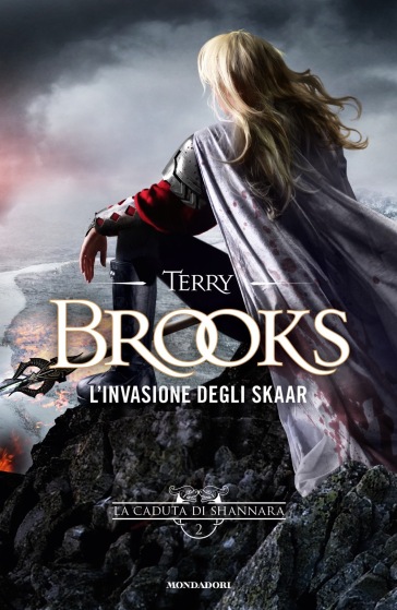 L'invasione degli Skaar. La caduta di Shannara. 2. - Terry Brooks