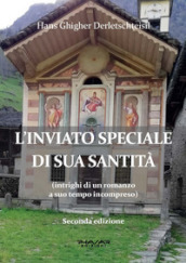 L inviato speciale di Sua Santità (intrighi di un romanzo a suo tempo incompreso)