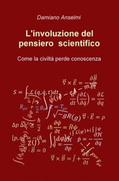 L involuzione del pensiero scientifico