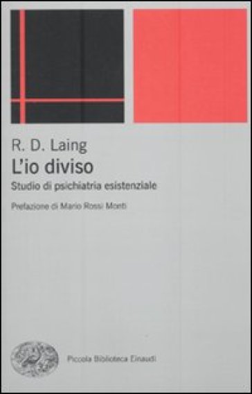 L'io diviso. Studio di psichiatria esistenziale - Ronald David Laing