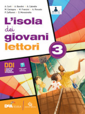 L isola dei giovani lettori. Con L isola dei giovani scrittori. L isola dei giovani lettori e Traguardo esame. Per la Scuola media. Con e-book. Con espansione online. Con DVD-ROM. Vol. 3