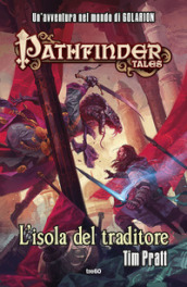 L isola del traditore. Pathfinder tales