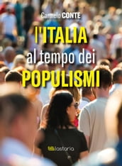 L italia al tempo dei populismi