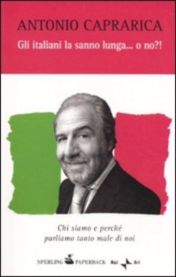 Gli italiani la sanno lunga... o no!? - Antonio Caprarica