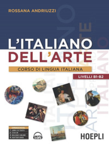 L'italiano dell'arte. Corso di lingua italiana - Rossana Andriuzzi