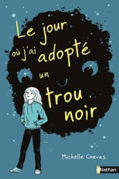 Le jour où j ai adopté un trou noir