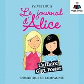 Le journal d Alice tome 13. L affaire Gigi Foster