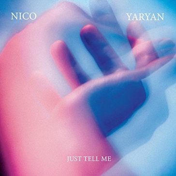 "just tell me 7""" - NICO YARYAN