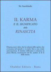 Il karma e il significato della rinascita