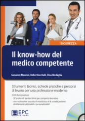 Il know-how del medico competente. Strumenti tecnici, schede pratiche e percorsi di lavoro per una professione moderna. Con CD-ROM