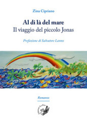 Al di là del mare. Il viaggio del piccolo Jonas