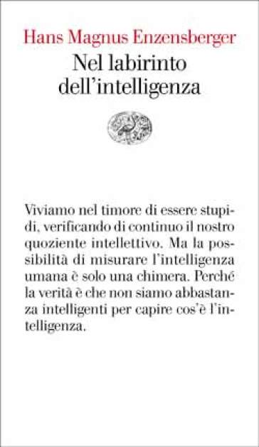 Nel labirinto dell'intelligenza - Hans Magnus Enzensberger