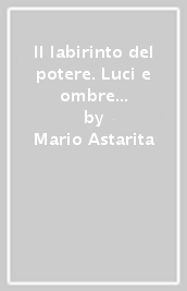 Il labirinto del potere. Luci e ombre della politica spagnola durante l epoca di Isabella II